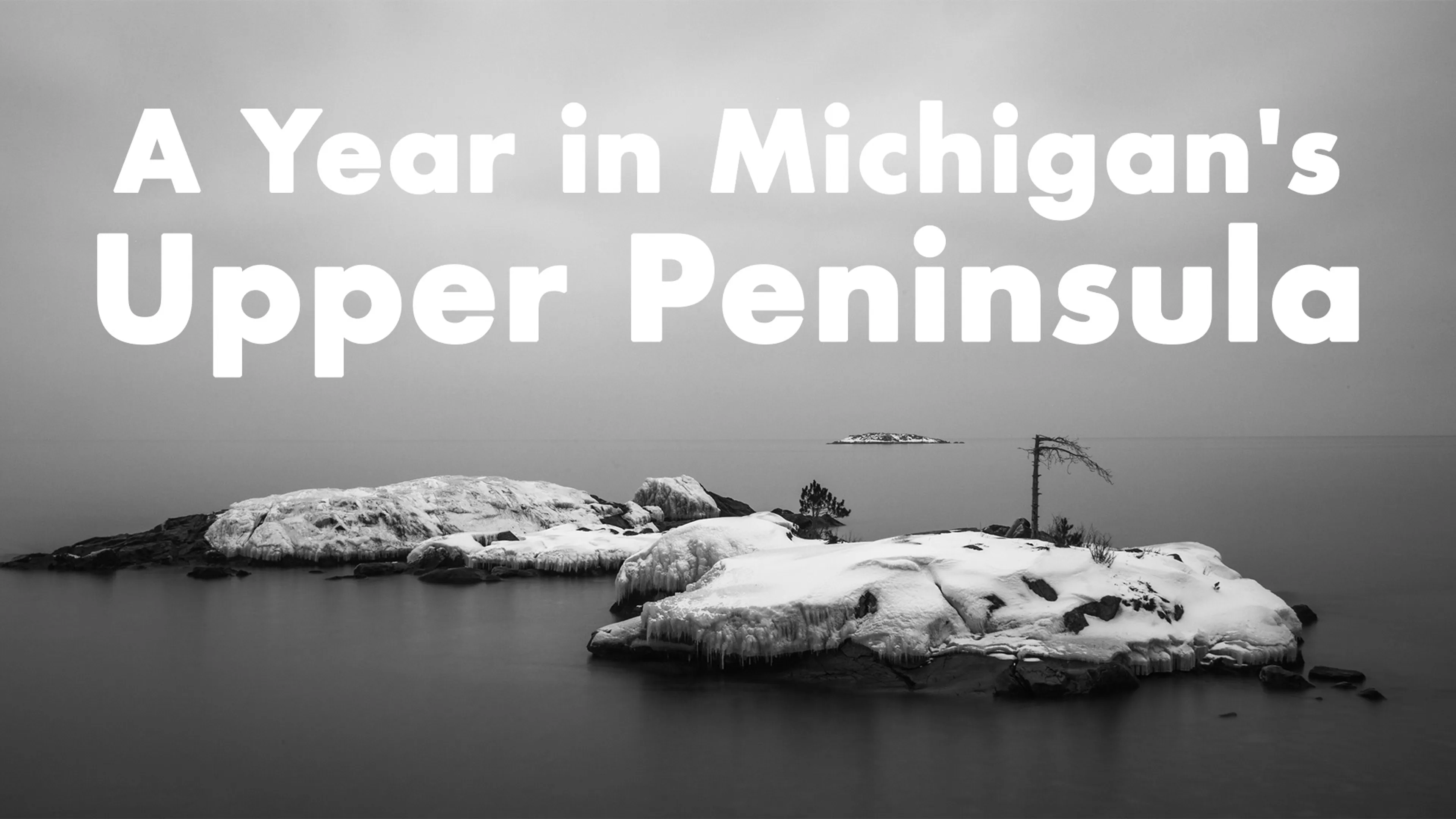 A Year in Michigan’s Upper Peninsula poster